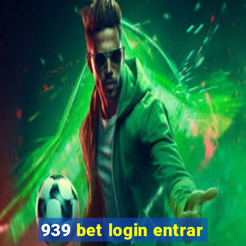 939 bet login entrar